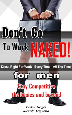 Don't go To work naked!